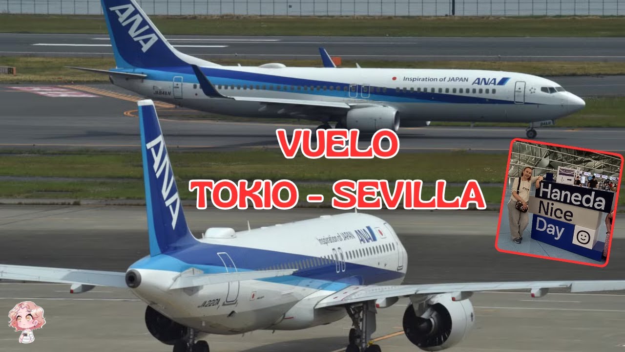 VUELO JAPON ESPAÑA CON ANA LINEAS JAPONESAS🛩️