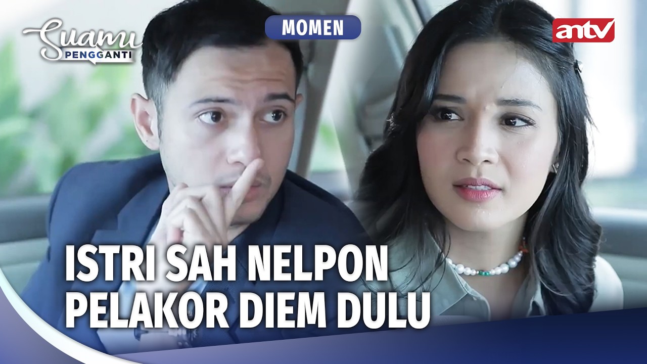 Pelakor Tantrum, Istri Sah Jadi Pengganggu | Momen Perselingkuhan Suami Pengganti Eps 106 (2/3)