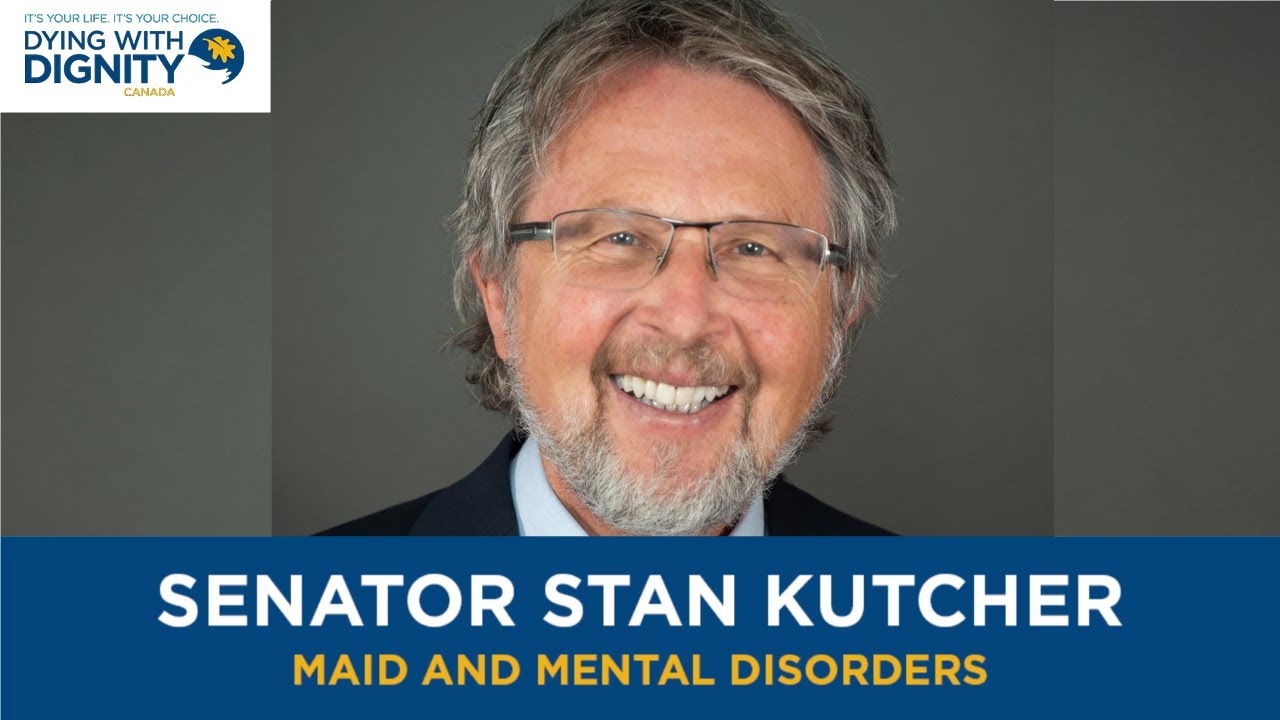 MAID and mental disorders: A conversation with Senator Stanley Kutcher