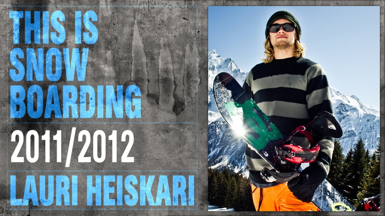 DC SHOES: THIS IS SNOWBOARDING - LAURI HEISKARI
