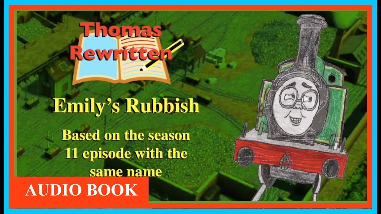 Emily's Rubbish | Thomas Rewritten | Thomas and Friends