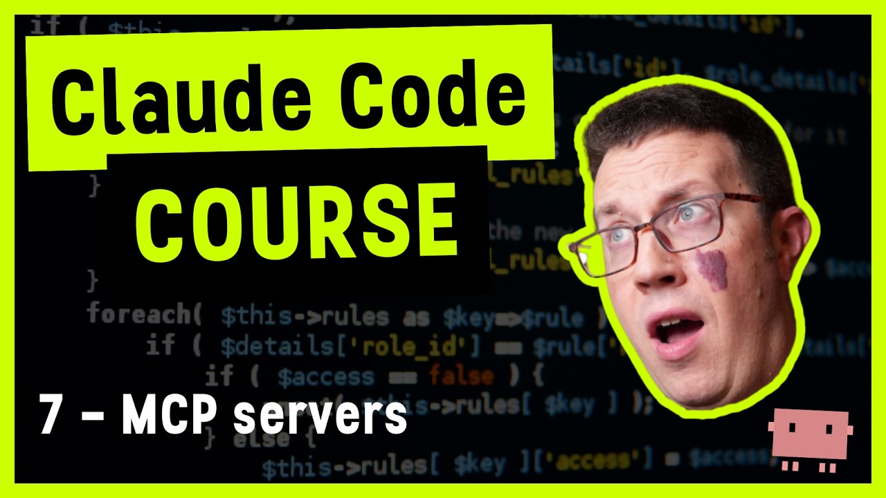 Claude Code Course 7 - MCP servers