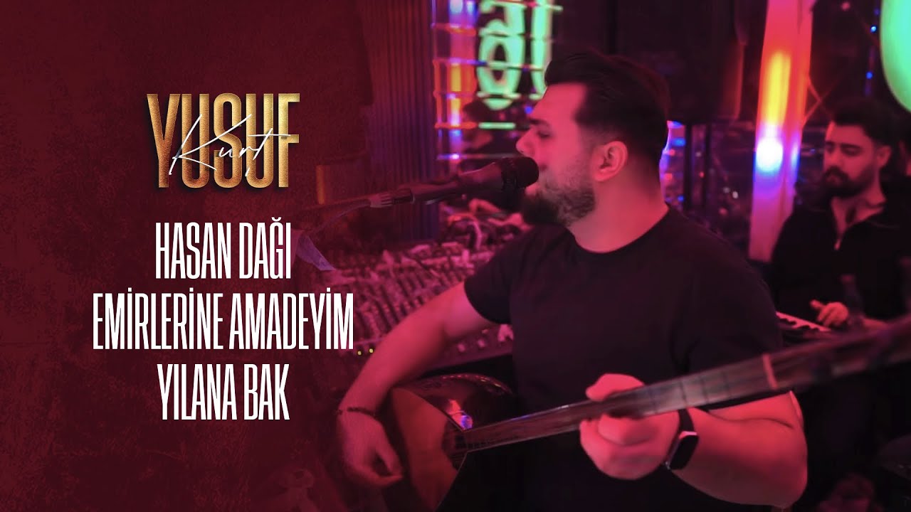 Yusuf Kurt - Hasan Dağı & Emirlerine Amadeyim & Yılana Bak (Canlı Performans)