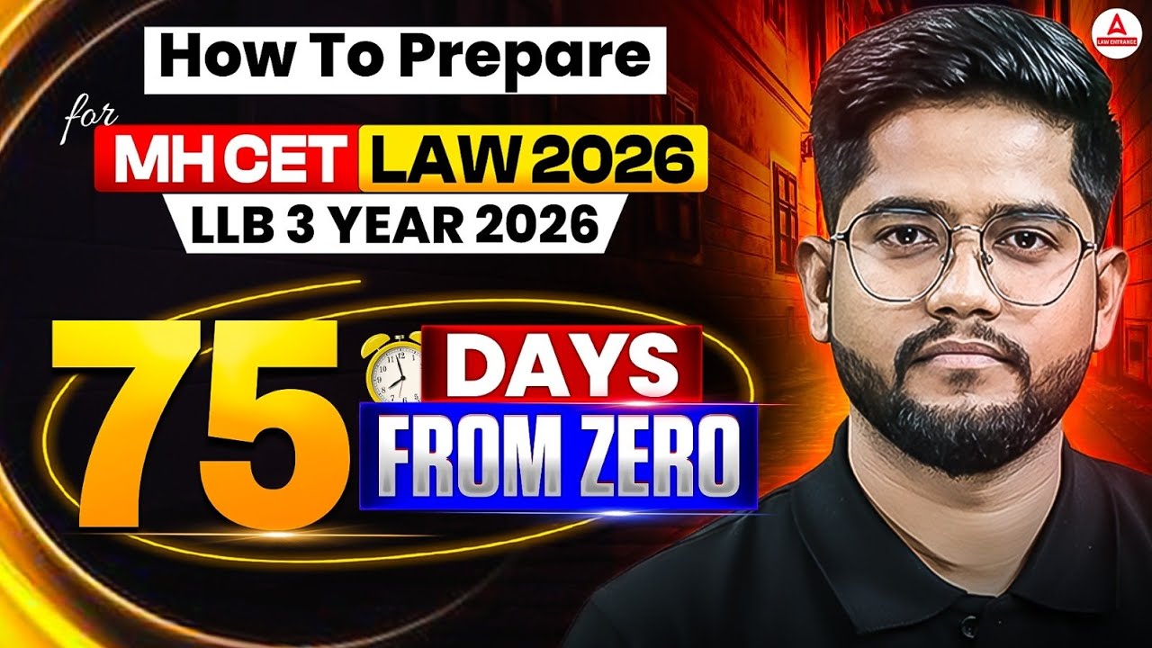 MH CET Law 2026 Preparation Strategy | 3 Year LLB 75 Days Study Plan From Zero | Crack Law Exams