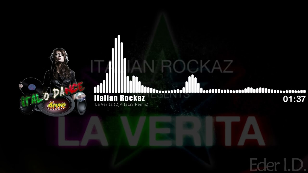 Italian Rockaz - La Verita (DjPiJaLiS Remix)
