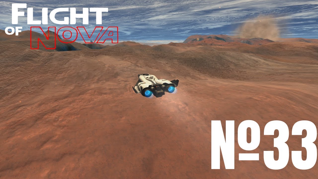 Flight of Nova: выпуск 33 - доставки для исследовательского комплекса 131