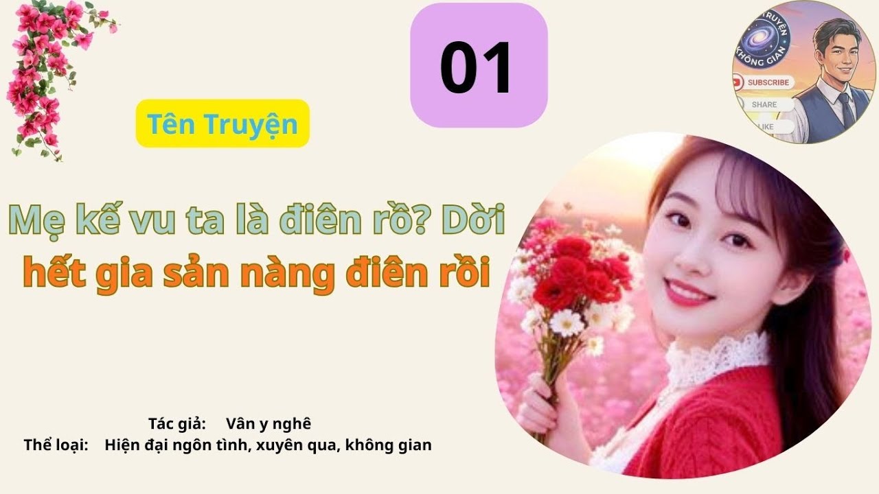 Tập 01 Mẹ kế vu ta là điên rồ? Dời hết gia sản nàng điên rồi.