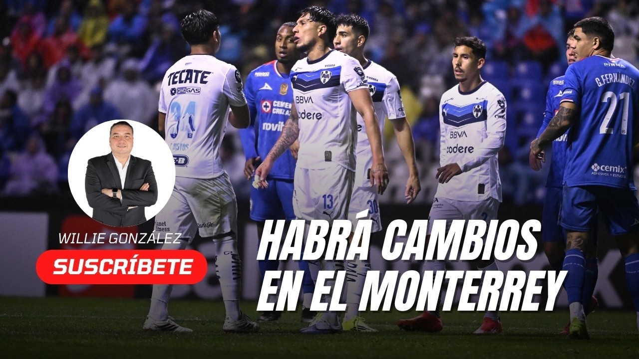Yo escucho cosas; van a haber cambios en Rayados; van a quitar gente y traer otra gente
