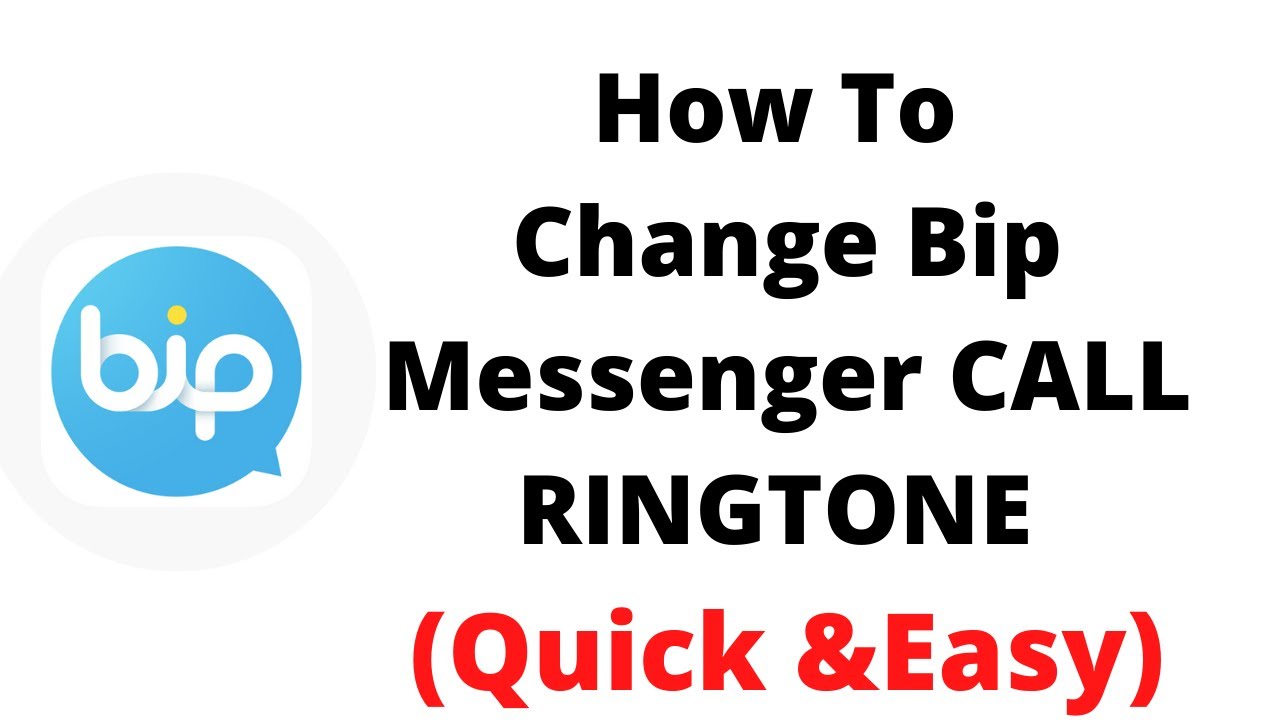 how to change bip messenger CALL RINGTONE