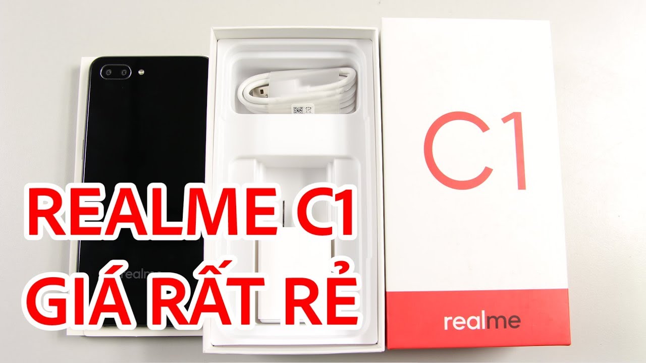 Mở hộp Realme C1 gi&aacute; cực rẻ, hơn k&eacute;m g&igrave; so với Vsmart Joy 1