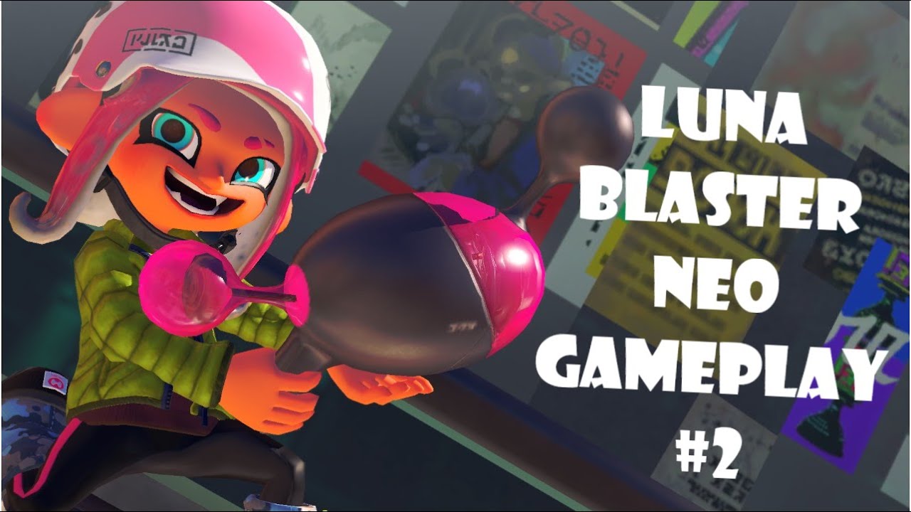 Luna Blaster Neo Gameplay #2 - Splatoon 3 | Anarchy Battle (Rainmaker)
