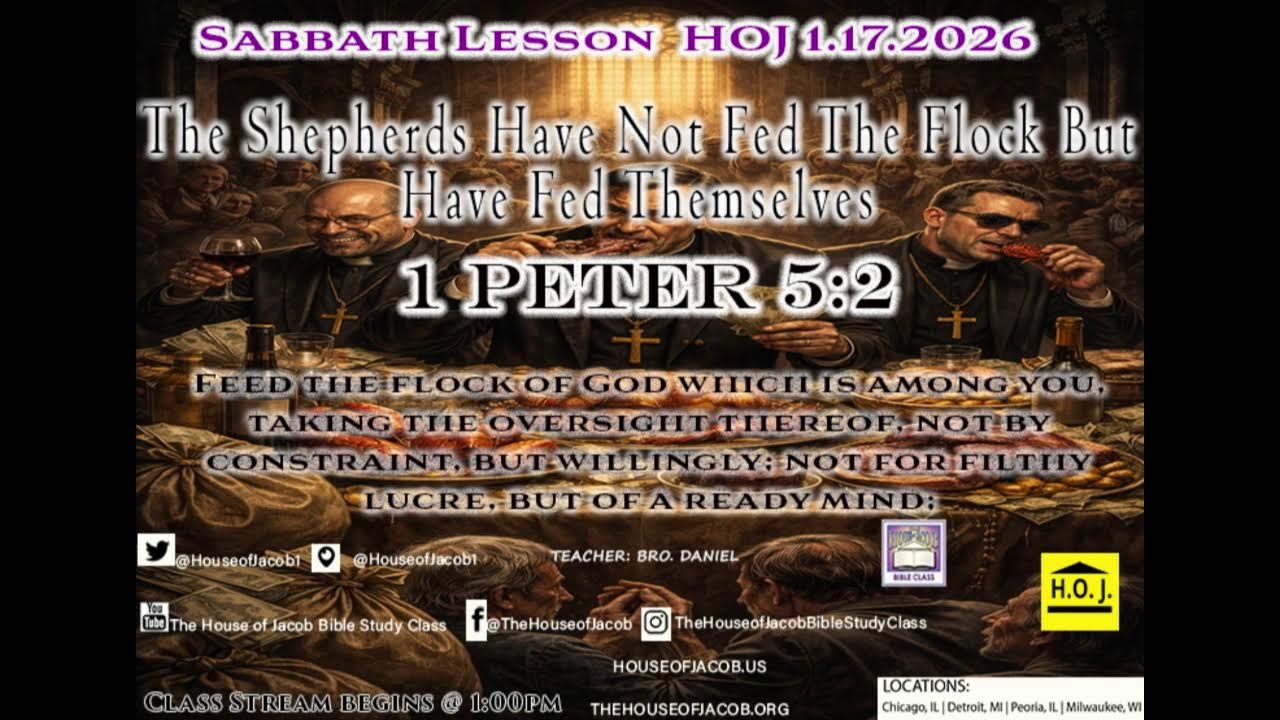 20260117 Sabbath Live at The House of Jacob: The Shepherds Have Not Fed The Flock