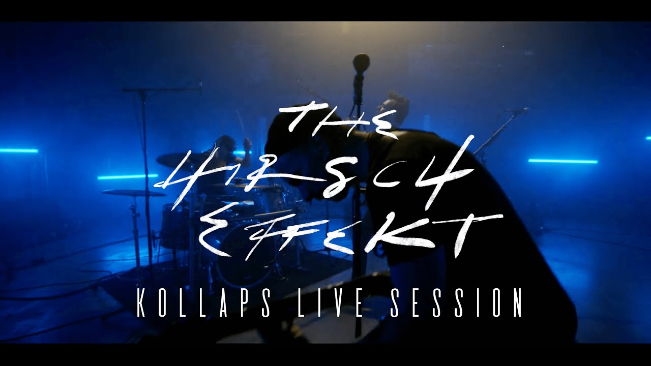 The Hirsch Effekt - KOLLAPS Live Session (4K)