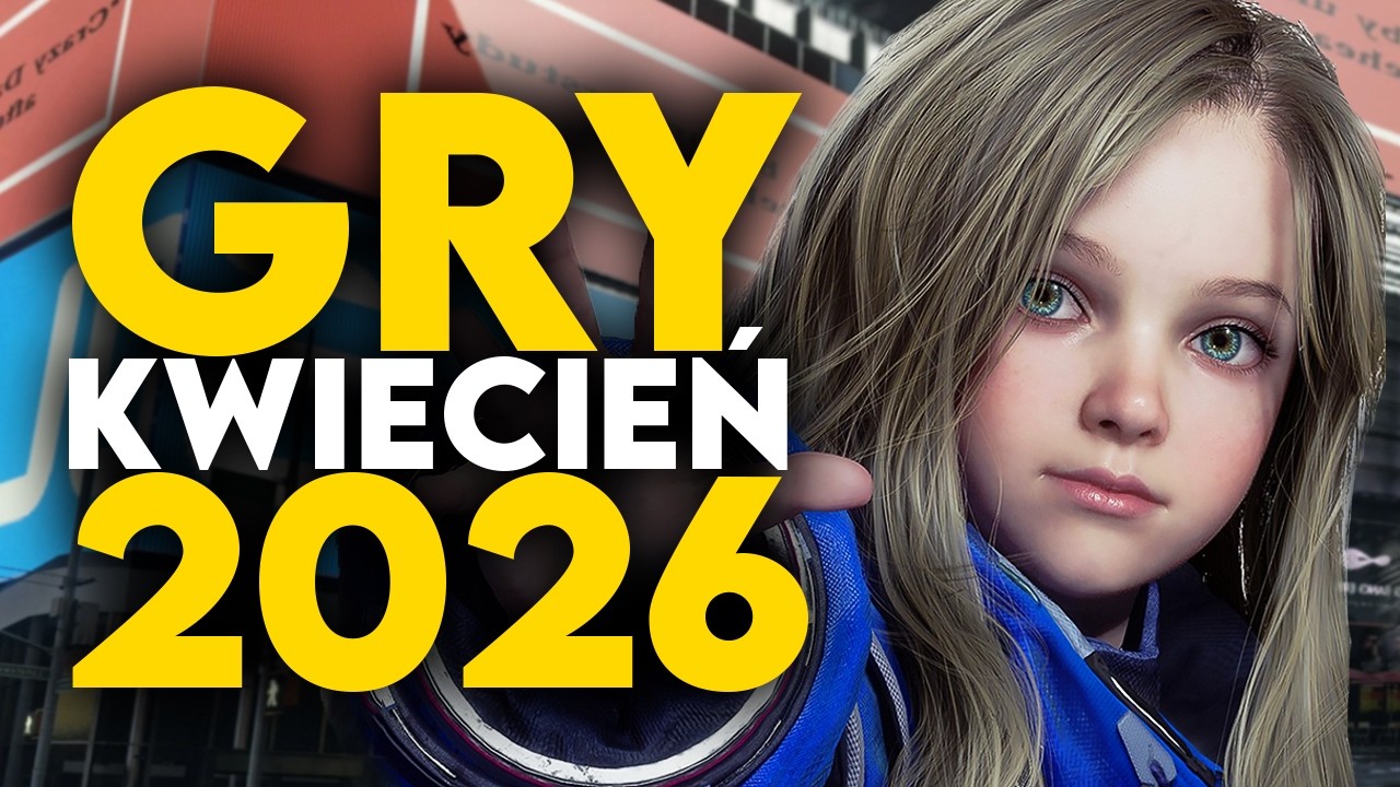Premiery gier - kwiecień 2026