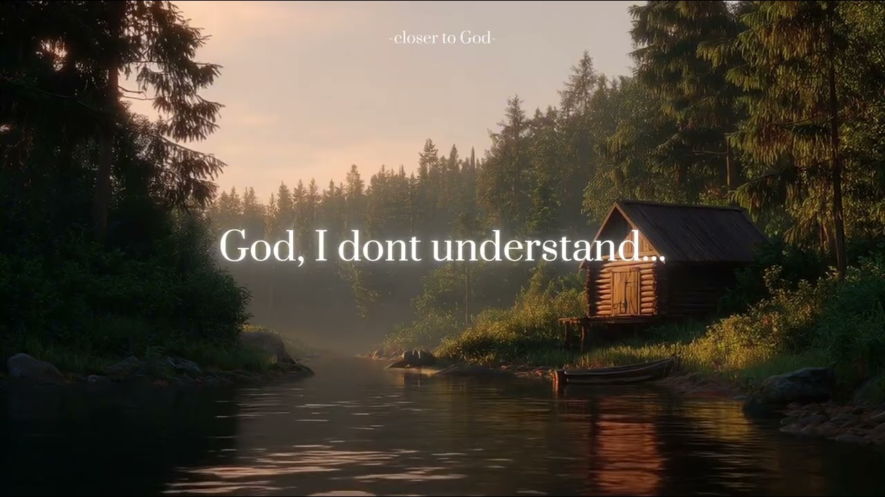God I don't understand.