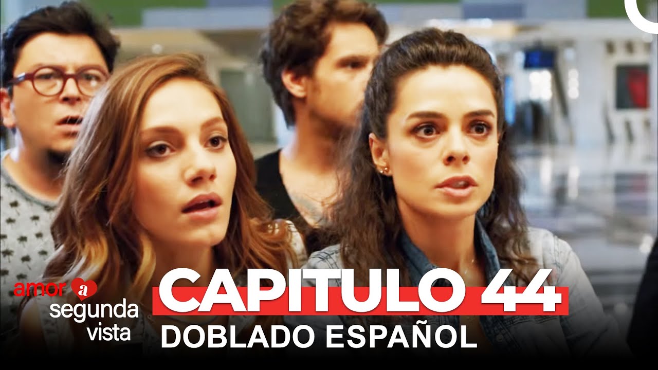 Amor A Segunda Vista Capítulo 44 (Doblado en Español)