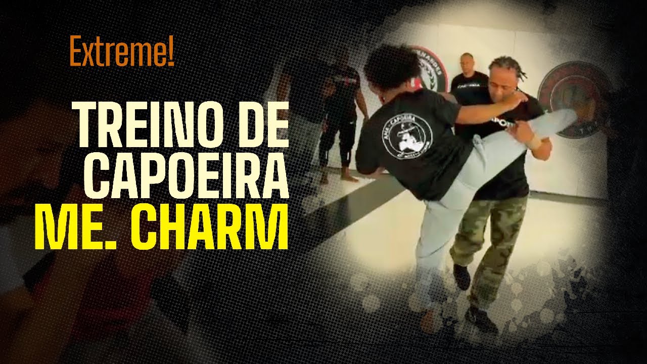 extreme TREINO DE CAPOEIRA com Mestre Charm