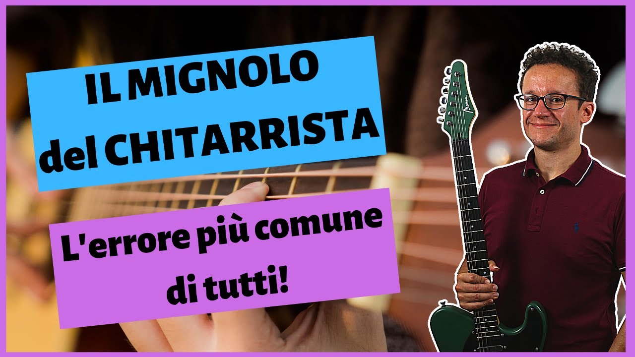Il mignolo del chitarrista - L'errore più comune di tutti!