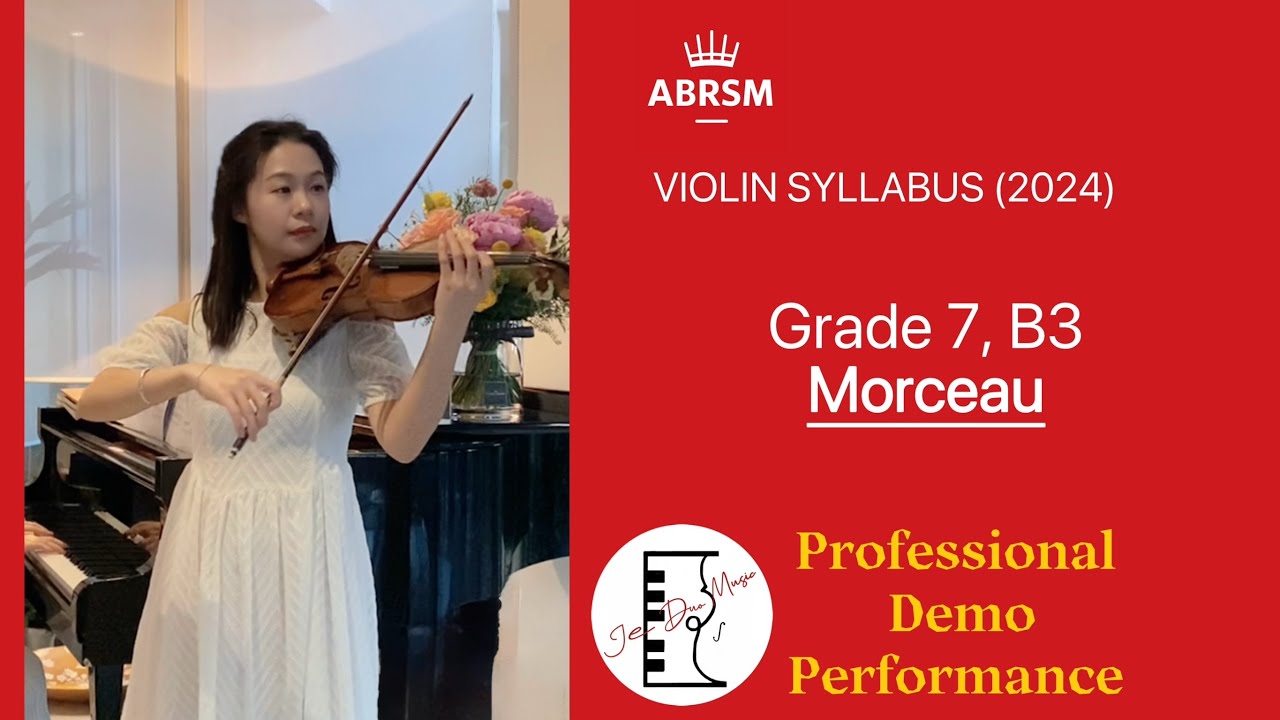 ABRSM Grade 7 Violin Exam (2024) B3 Morceau 英国皇家小提琴7级