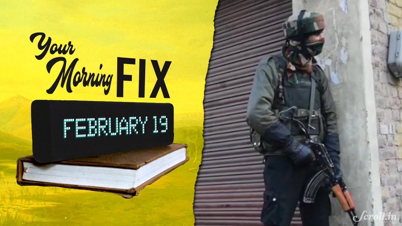 Your Morning Fix: Top JeM commander killed in encounter, Saudi-Pak sign $20-bn worth deals & more