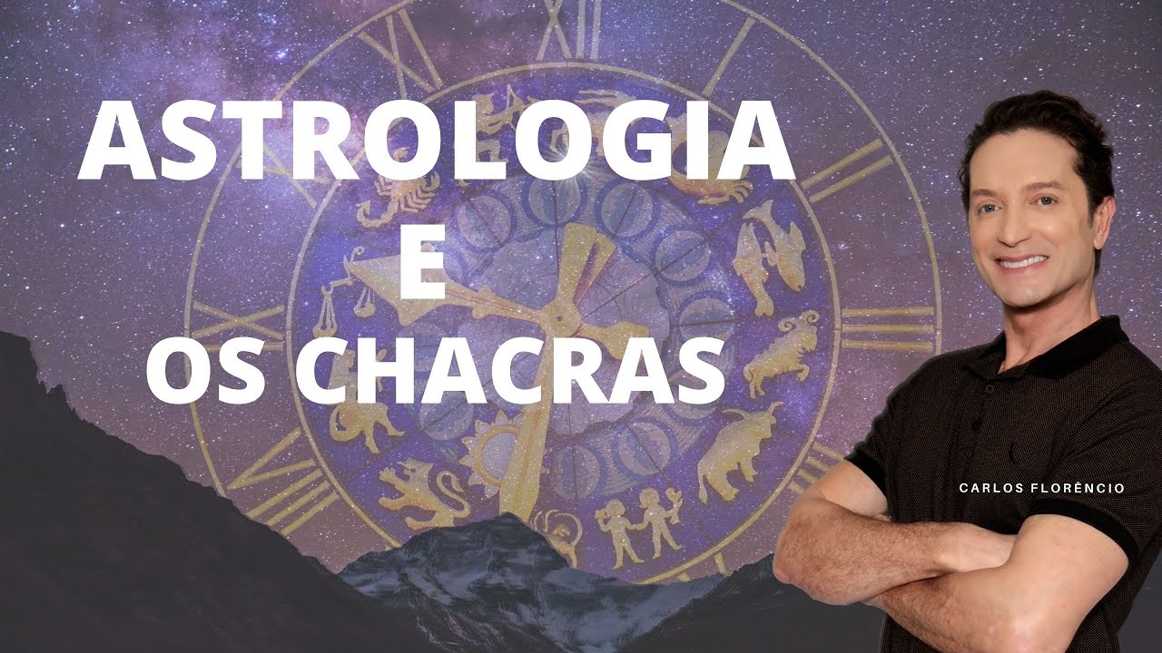 ASTROLOGIA E OS CHACRAS