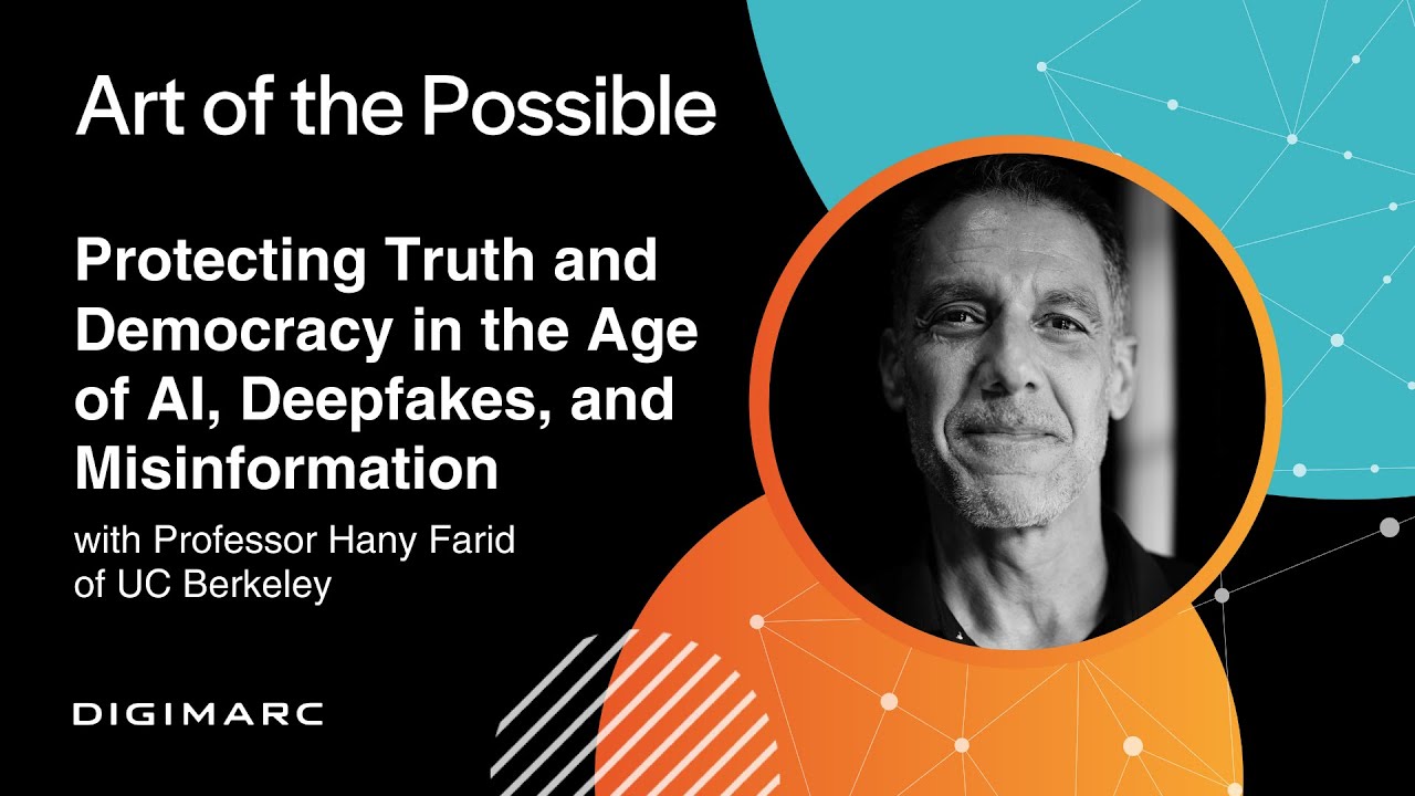 Protecting Truth and Democracy in the Age of AI, Deepfakes, and Misinformation with Prof Hany Farid