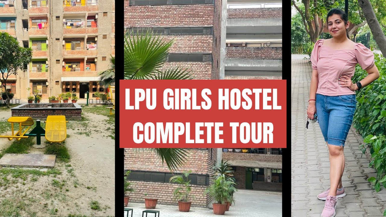 LPU Girls Hostel Complete Tour | Girls Hostel of Lovely Professional University | Gh6 Hostel Room