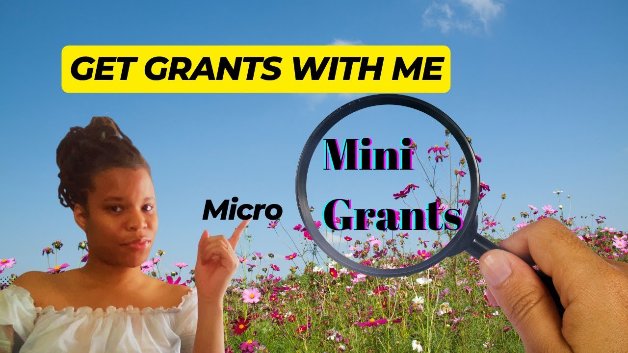 Learn about Mini (Micro) Grants, Series part 4