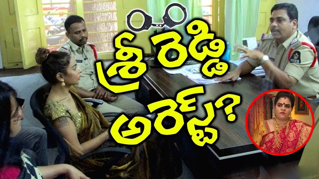 Shocking News : Sri Reddy Arrested In Hyderabad || #srireddy || Top Telugu Media