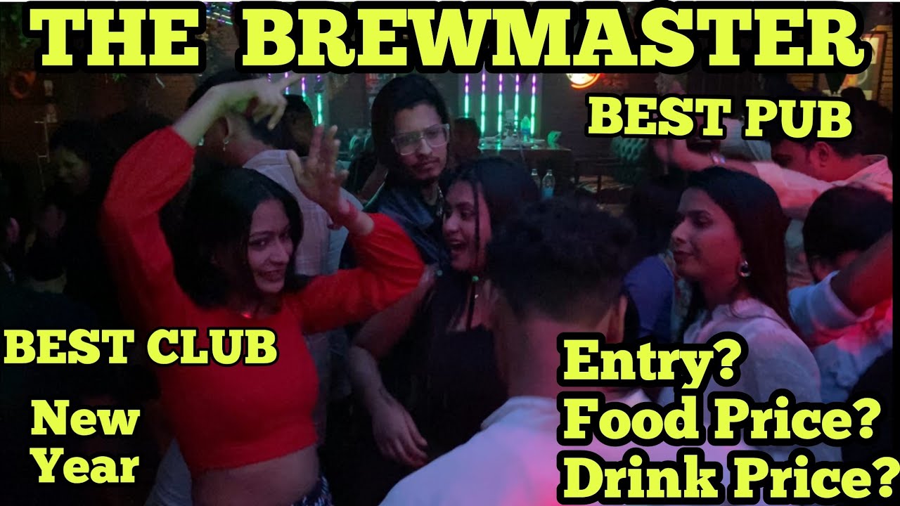 THE BREWMASTER KOLKATA | Best Pub | Best Club | A night with beautiful girls | Entry | Price