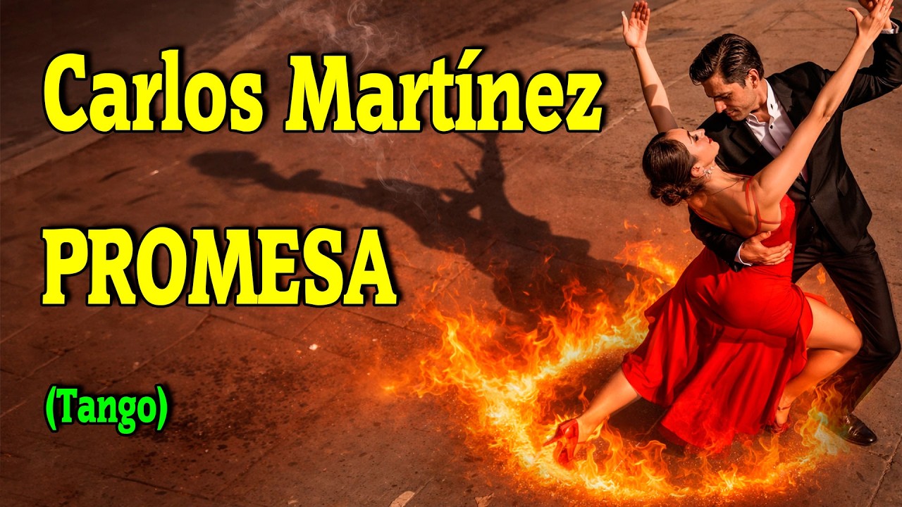 PROMESA (CARLOS MARTÍNEZ TANGO)