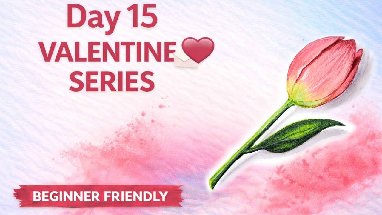 Day 15 — Valentine Series: Painting a soft watercolor tulip (beginner-friendly) 🌷