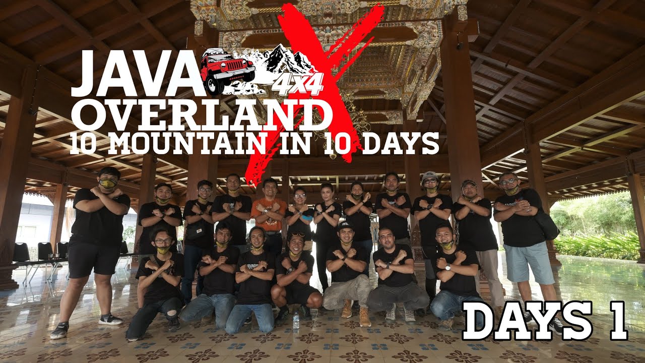 JAVA OVERLAND 4X4 | 10 MOUNTAINS IN 10 DAYS | DAYS 1