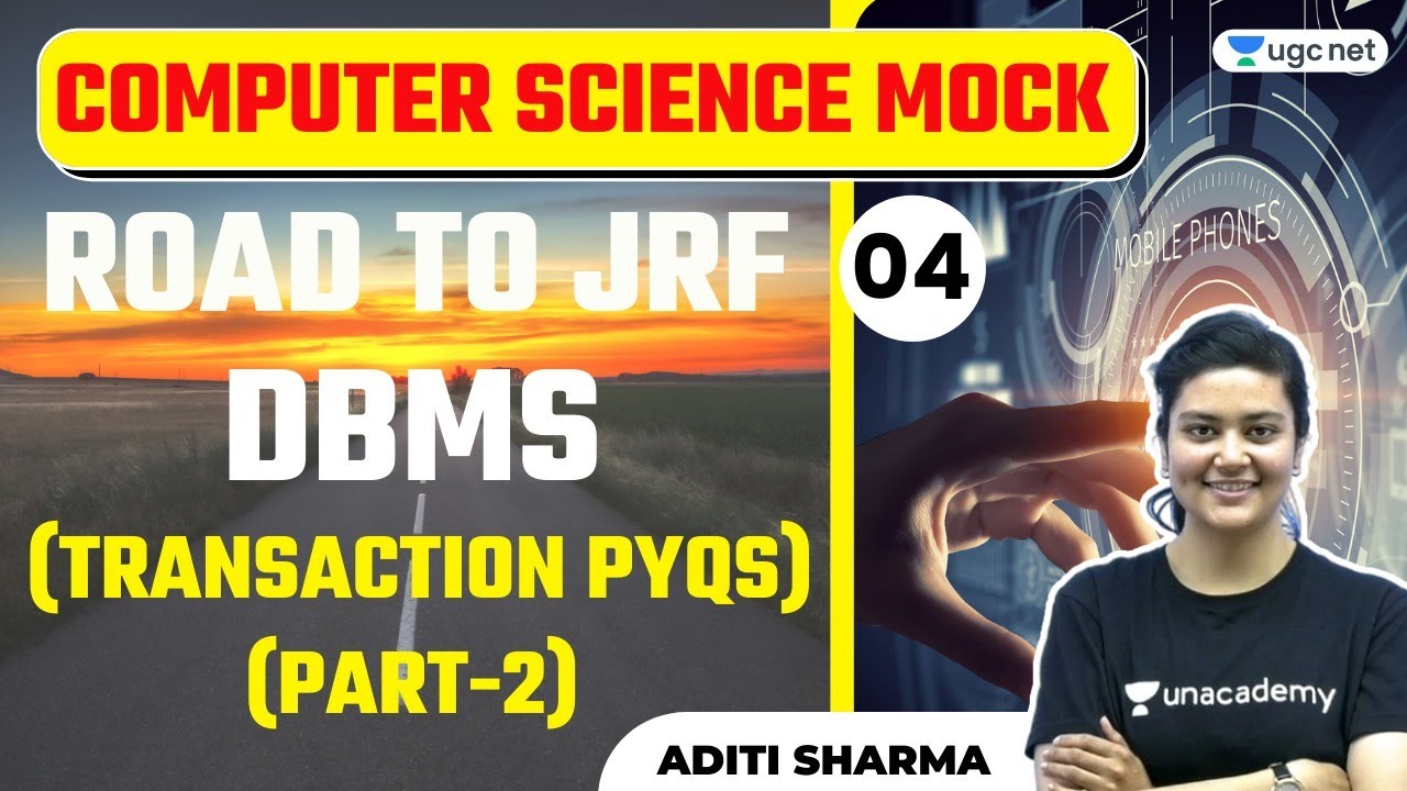 NTA UGC NET 2021 | Computer Science Mocks by Aditi Sharma | Road to JRF DBMS (Transaction PYQs)