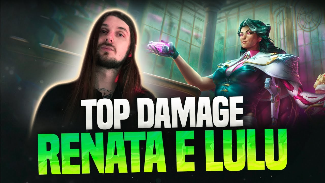 TOP DAMAGE DE RENATA E LULU! DUO BEAMOM LEAGUE OF LEGENDS