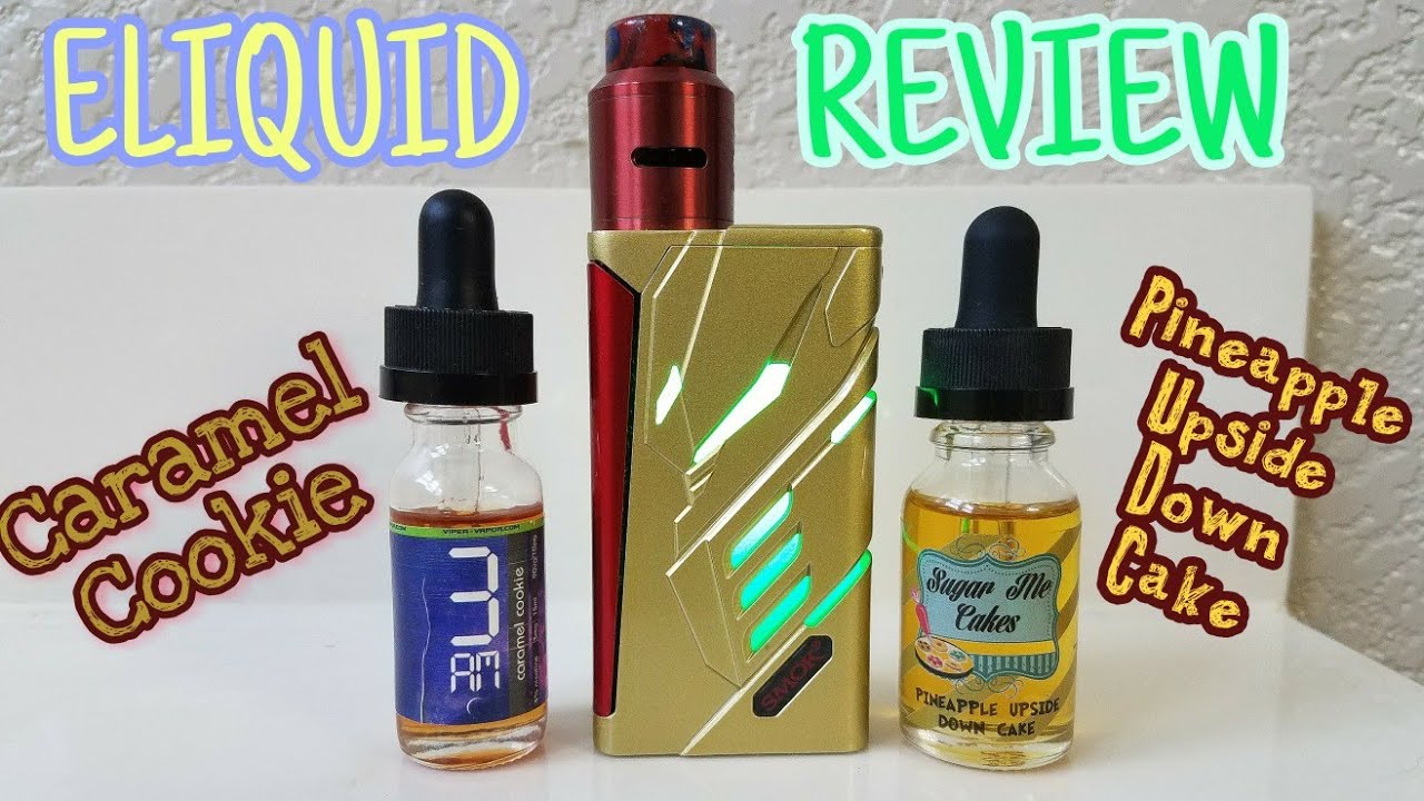 Eliquid Review - Pineapple Upside Down Cake & Caramel Cookie (Sugar Me Cakes/ 3A.M)
