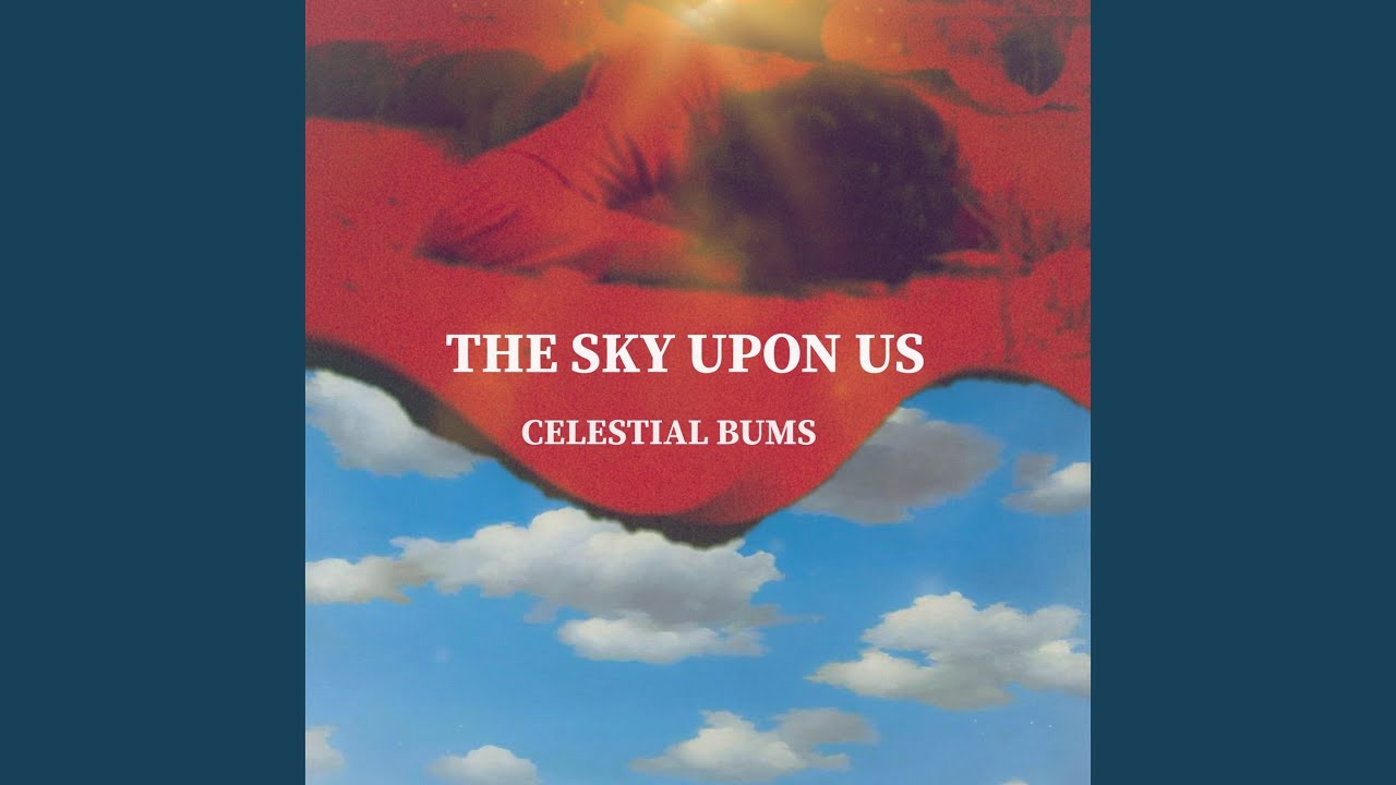 The Sky Upon Us