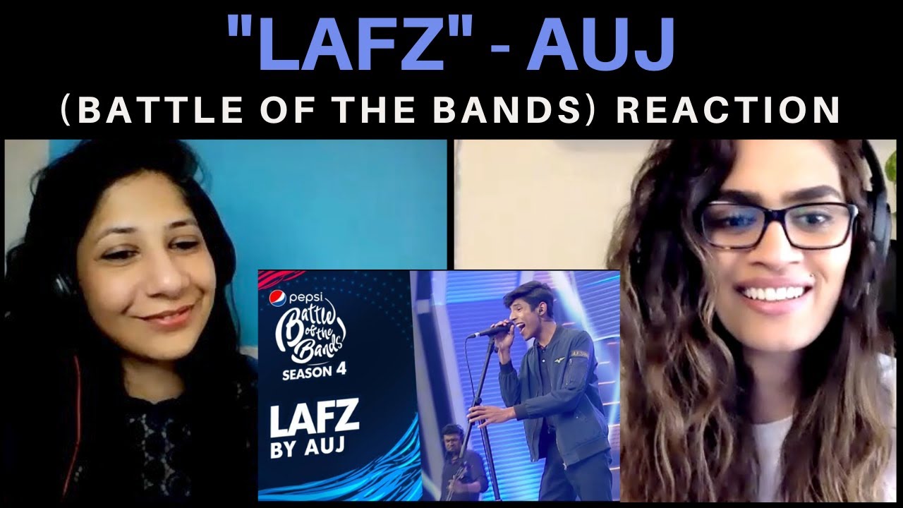 LAFZ (AUJ) REACTION!! || Episode 1, Pepsi Battle of the Bands, Season 4