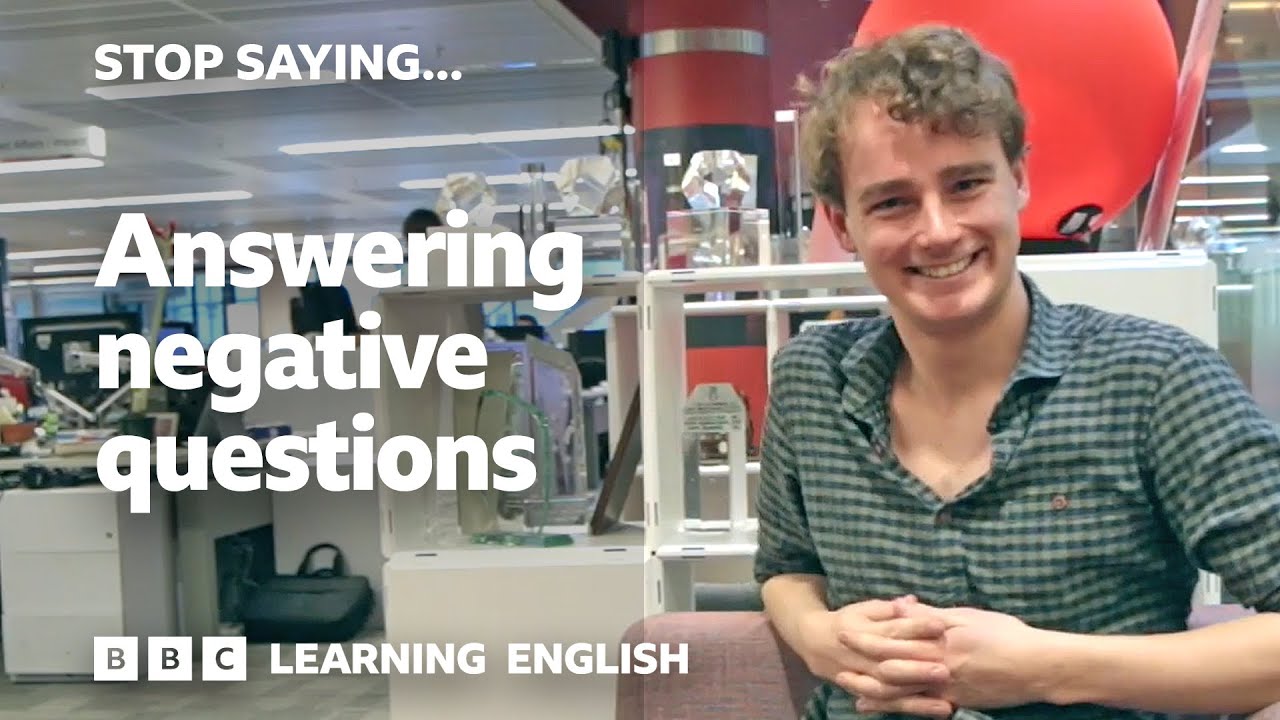 Answering negative questions: Stop Saying