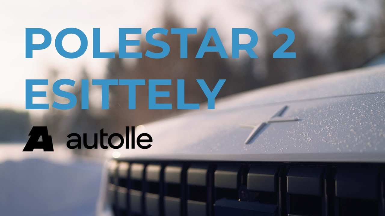 Polestar2 autoesittely | S&auml;hk&ouml;automies Erno | Autolle.com
