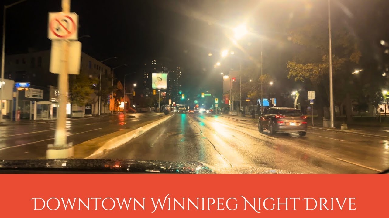 Downtown Winnipeg Night Drive | City Lights, Chill Vibes and Scenic Streets