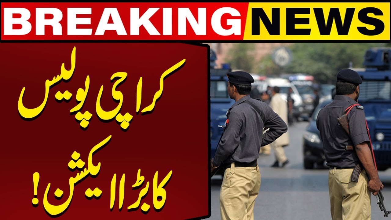 Major Action by Karachi Police | Breaking News Update | Capital TV