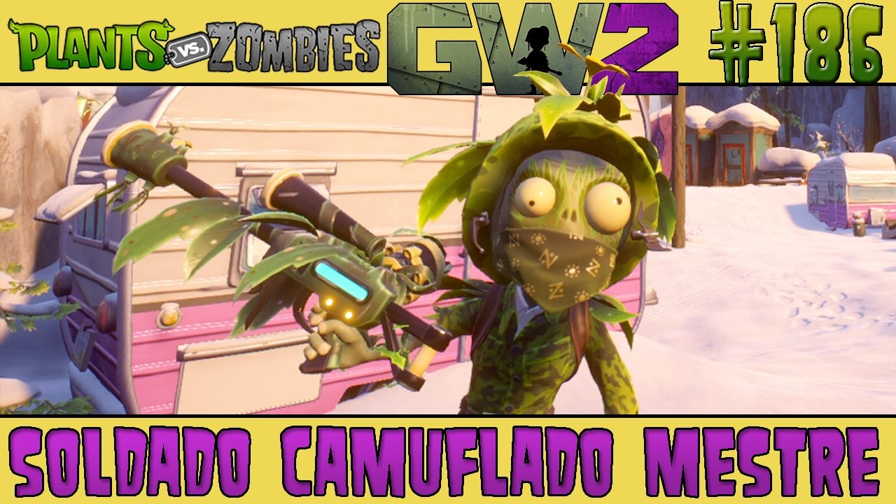 Plants vs. Zombies Garden Warfare 2 #186 - Soldado Camuflado Mestre