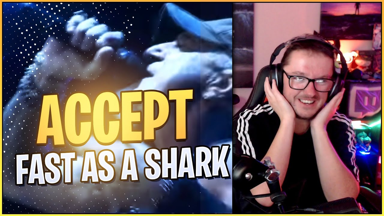 Accept Fast as a Shark REACTION
