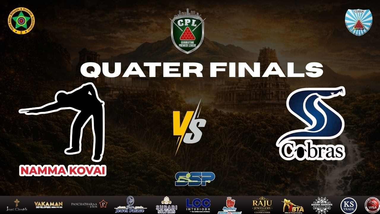Cue Cobras Vs Namma Kovai   - Quater Finals  T-1