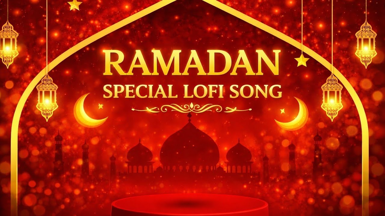 Ramadan Special Song 🌙😌||Ramadan Mubarak all of you 🤗 😇||#lofi #song #ramadan #trendingsong 