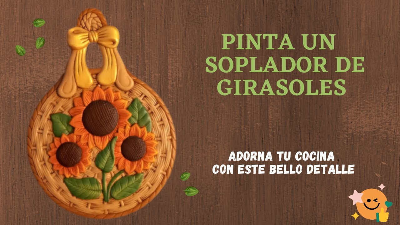 CÓMO PINTAR UN SOPLADOR DE GIRASOLES
