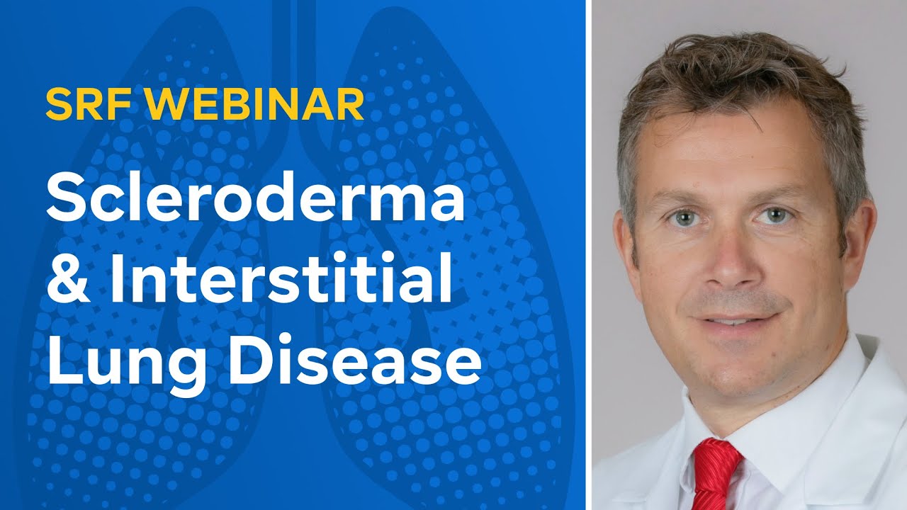 Webinar: Scleroderma and the Lungs - A Spotlight on ILD, with Dr. Toby Maher (2025)