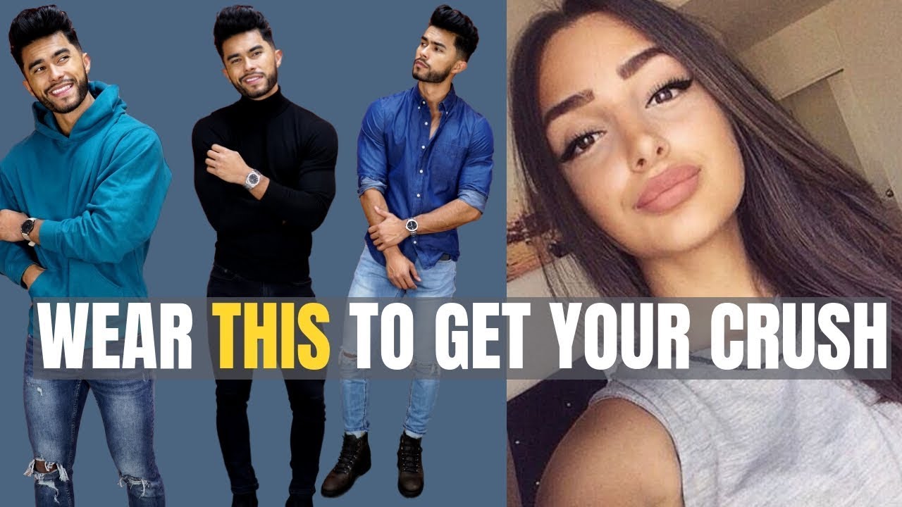 5 Outfits You Can Wear To Get Your Crush to Like You | Clothing Women Love To see Men In!