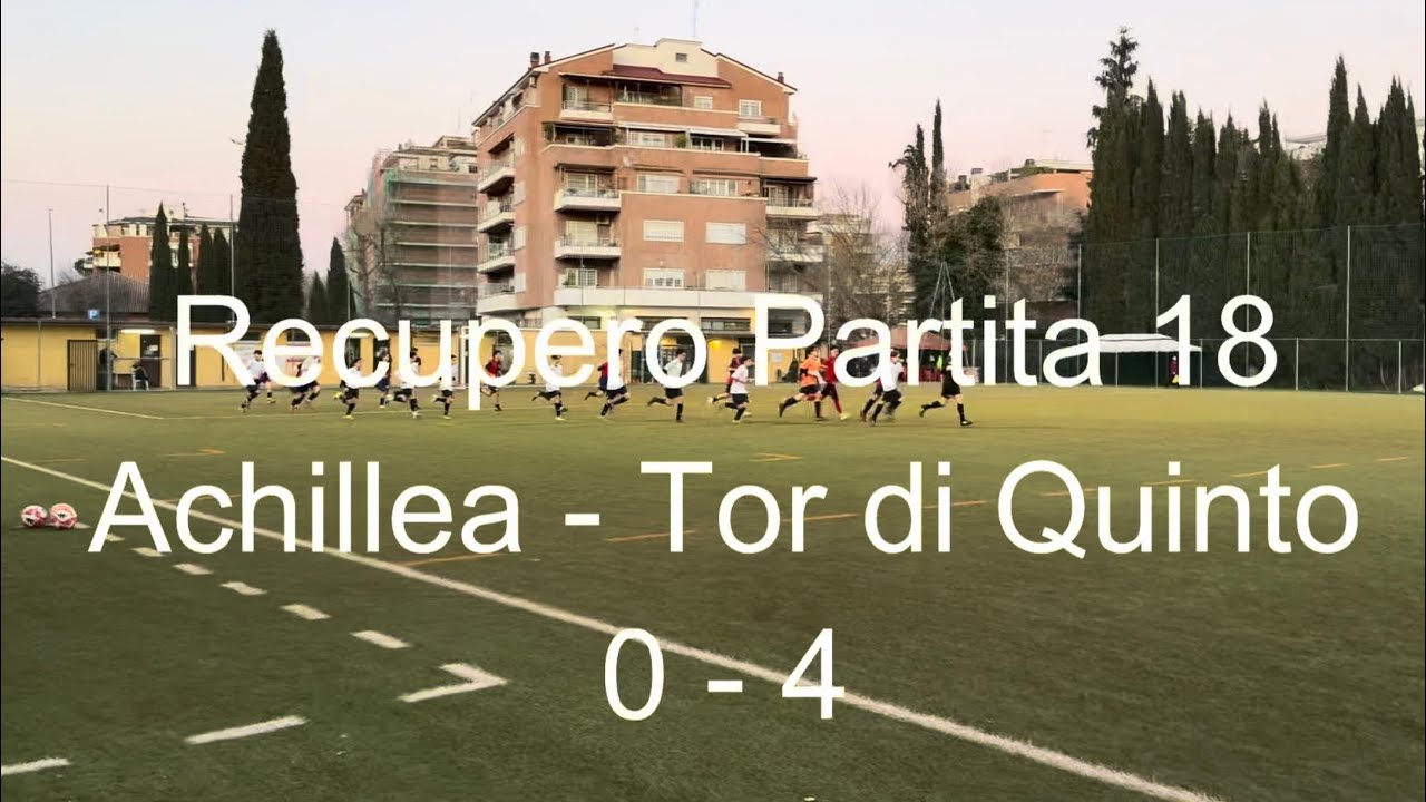 2026-02-18 Recupero Achillea vs Tor di Quinto 0-4